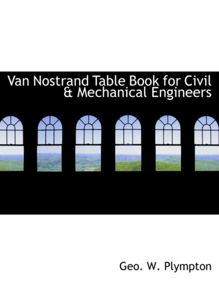 Van Nostrand Table Book for Civil a Mechanical Engineers