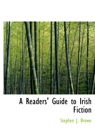 A Readers Guide to Irish Fiction