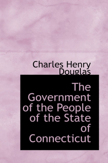 The Government of the People of the State of Connecticut