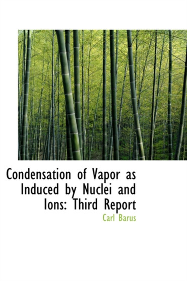 Condensation of Vapor as Induced by Nuclei and Ions : Third Report