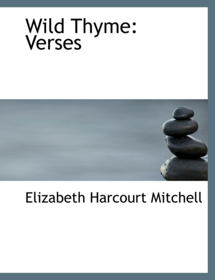Wild Thyme : Verses (Large Print Edition)