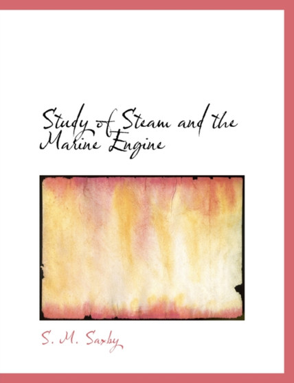 Study of Steam and the Marine Engine