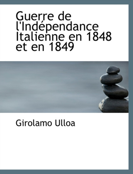 Guerre de L'Indacpendance Italienne En 1848 Et En 1849