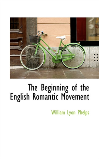 The Beginning of the English Romantic Movement