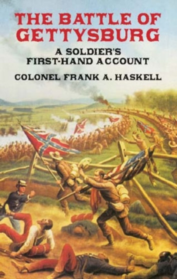 The Battle of Gettysburg : A Soldier's First-Hand Account