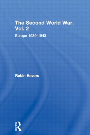 The Second World War, Vol. 2 : Europe 1939-1943