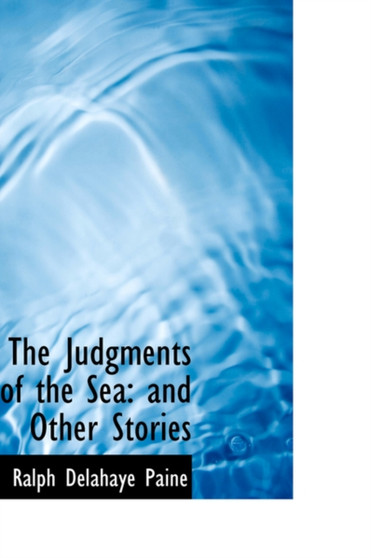 The Judgments of the Sea : And Other Stories
