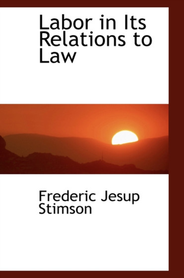 Labor in Its Relations to Law