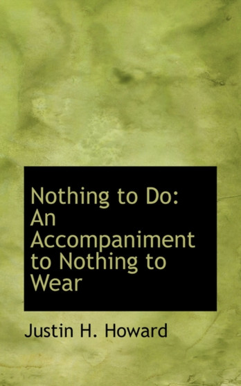 Nothing to Do : An Accompaniment to Nothing to Wear