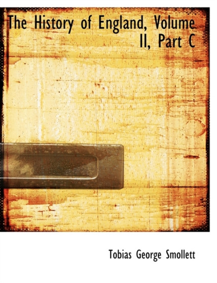 The History of England, Volume II, Part C