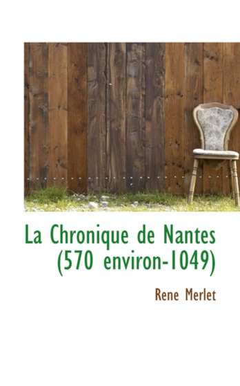 La Chronique de Nantes 570 Environ-1049