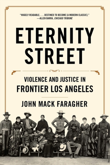 Eternity Street : Violence and Justice in Frontier Los Angeles