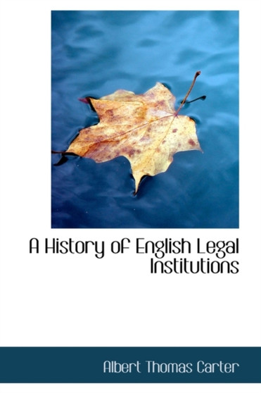 A History of English Legal Institutions
