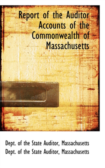 Report of the Auditor Accounts of the Commonwealth of Massachusetts