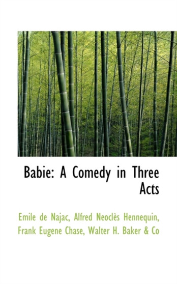 Babie : A Comedy in Three Acts