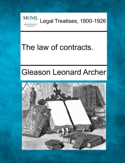 The Law of Contracts.