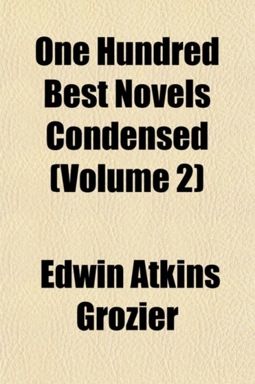 One Hundred Best Novels Condensed (Volume 2)