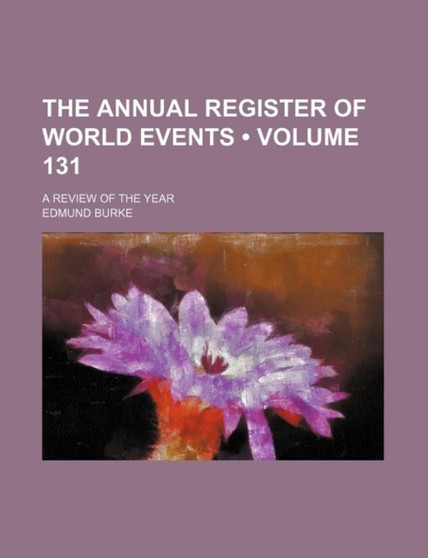 The Annual Register of World Events (Volume 131); A Review of the Year