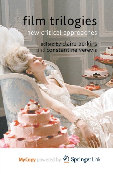 Film Trilogies : New Critical Approaches by Perkins C. Perkins - Paperback