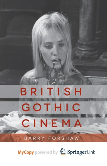British Gothic Cinema by Forshaw B. Forshaw - Paperback