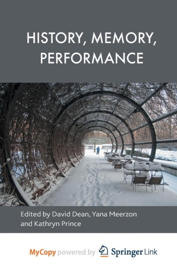 History, Memory, Performance by Dean D. Dean - Paperback