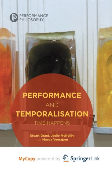 Performance and Temporalisation : Time Happens by McNeilly Jodie McNeilly - Paperback