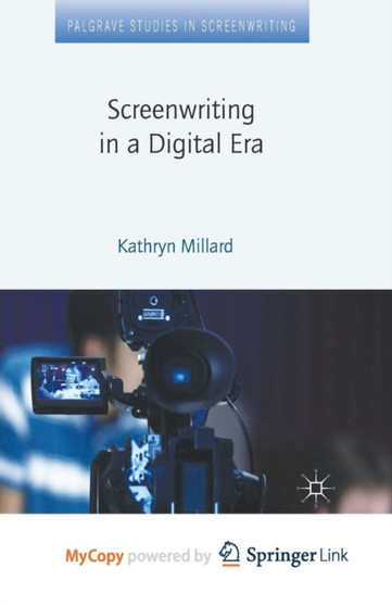 Screenwriting in a Digital Era by Millard Kathryn Millard - Paperback