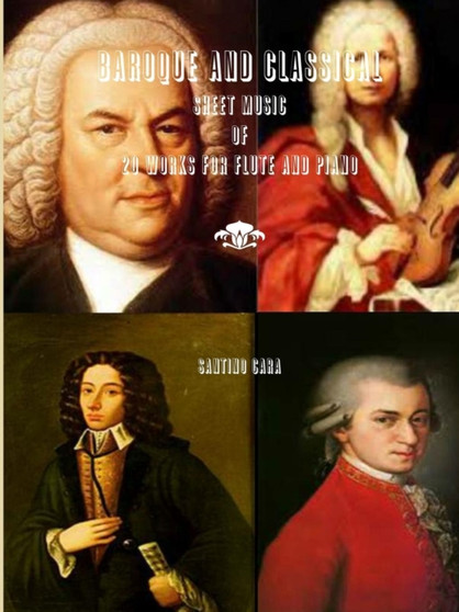 Baroque and Classical Music 20 Works for Flute and Piano by Santino Cara - Paperback