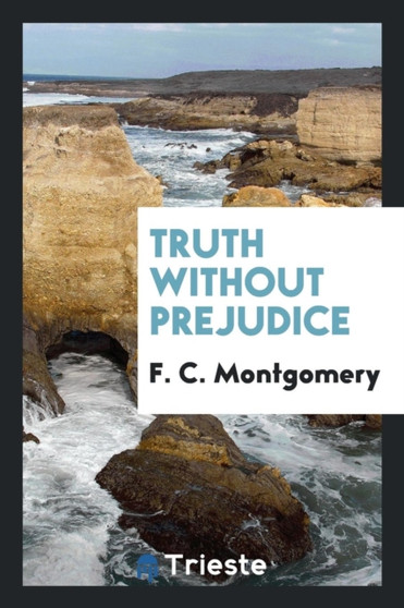 Truth Without Prejudice