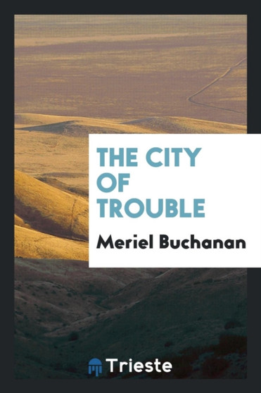 The City of Trouble