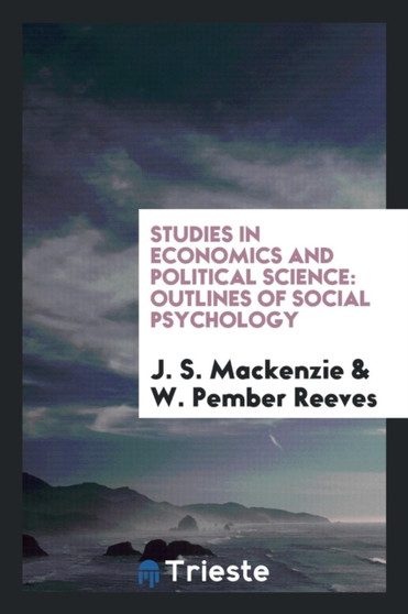 Studies in Economics and Political Science : Outlines of Social Psychology