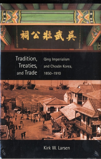 Tradition, Treaties, and Trade