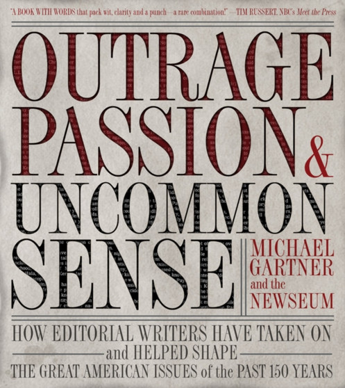 Outrage, Passion, And Uncommon Sense