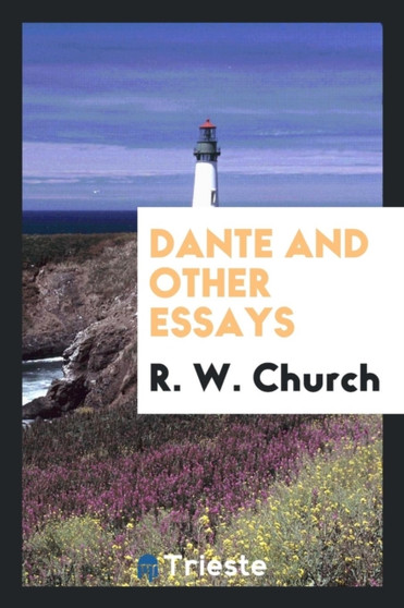 Dante, and Other Essays