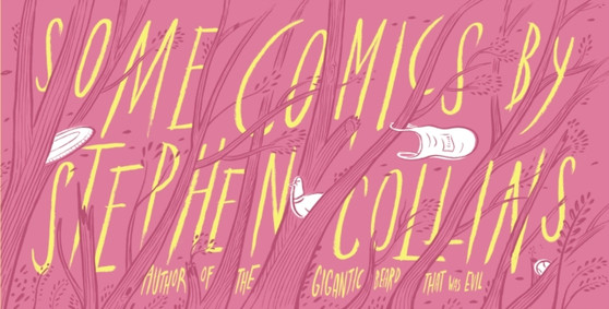 Some Comics by Stephen Collins by Stephen Collins - Hardback