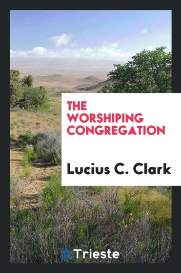 The Worshiping Congregation