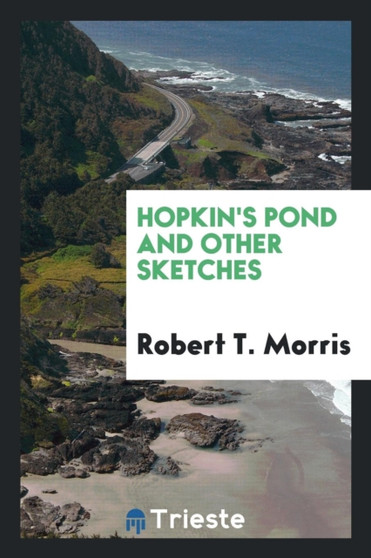 Hopkin's Pond and Other Sketches