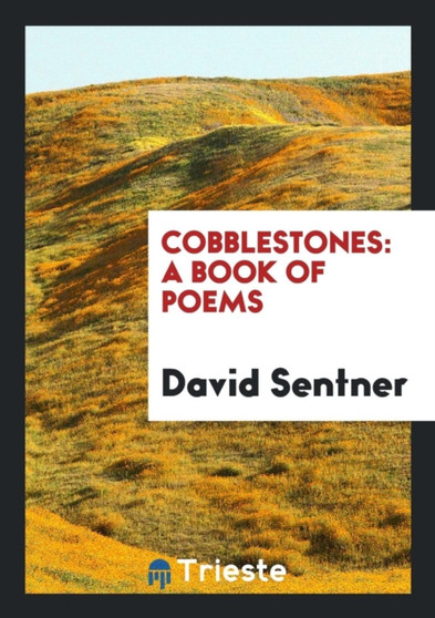 Cobblestones : A Book of Poems