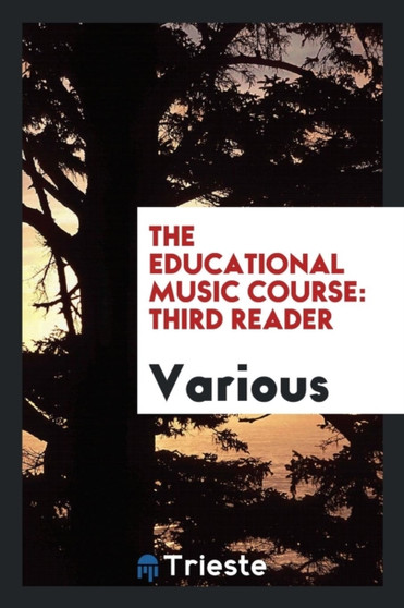 The Educational Music Course : Third Reader