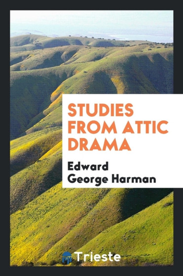 Studies from Attic Drama