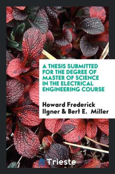 A Thesis Submitted for the Degree of Master of Science in the Electrical Engineering Course
