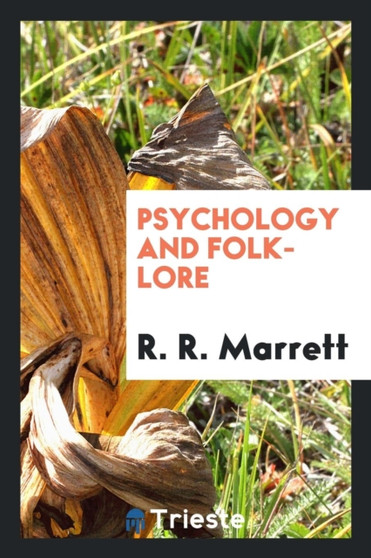 Psychology and Folk-Lore