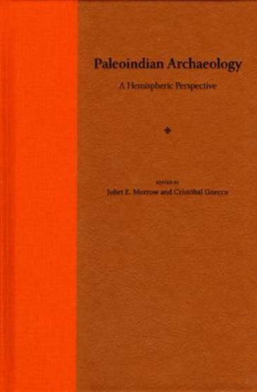 Paleoindian Archaeology : A Hemispheric Perspective