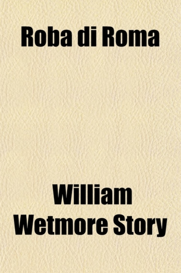Roba Di Roma (Volume 1)