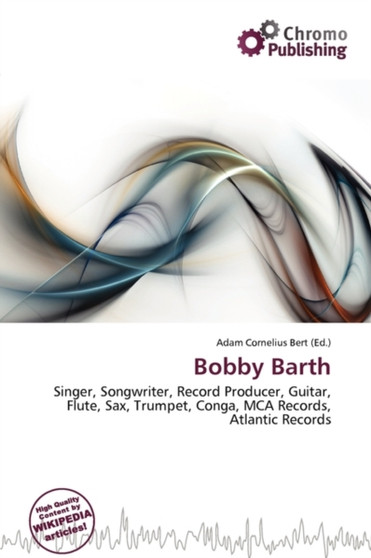 Bobby Barth by Adam Cornelius Bert - Paperback