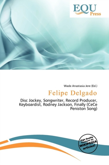 Felipe Delgado by Wade Anastasia Jere - Paperback