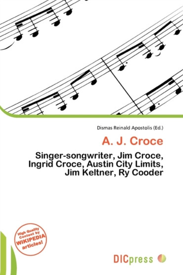 A. J. Croce by Dismas Reinald Apostolis - Paperback
