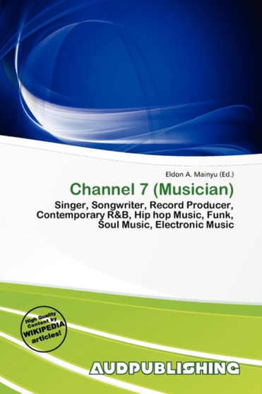 Channel 7 (Musician) by Eldon A Mainyu - Paperback