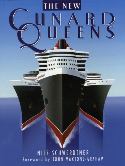 New Cunard Queens: Queen Mary 2, Queen Victoria and Queen Elizabeth