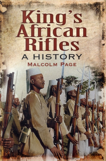King's African Rifles: a History